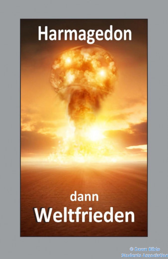 Harmagedon - dann Weltfrieden