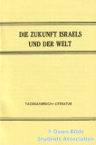 Die Zukunft Israels und der Welt
